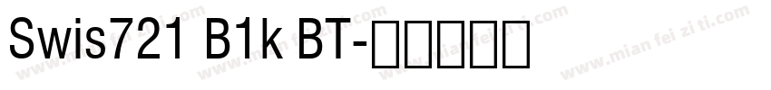 Swis721 B1k BT字体转换